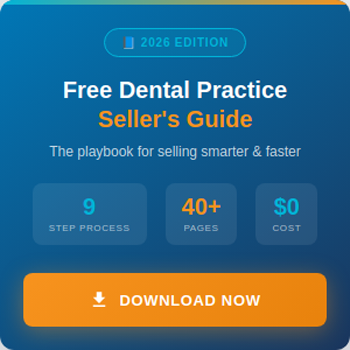Dental Practice Sellers Guide